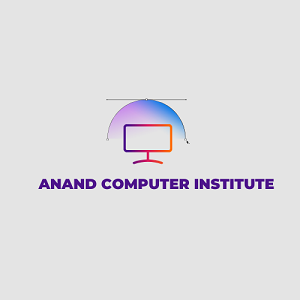 ANAND COMPUTER INSTITUTE
