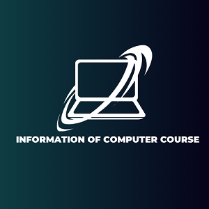 INFORMATION OF COMPUTER COURSE