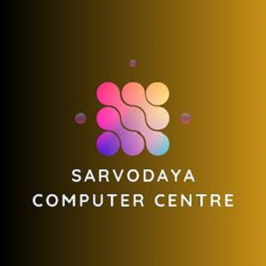 SARVODAYA COMPUTER CENTRE