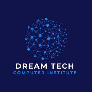 DREAM TECH COMPUTER INSTITUTE